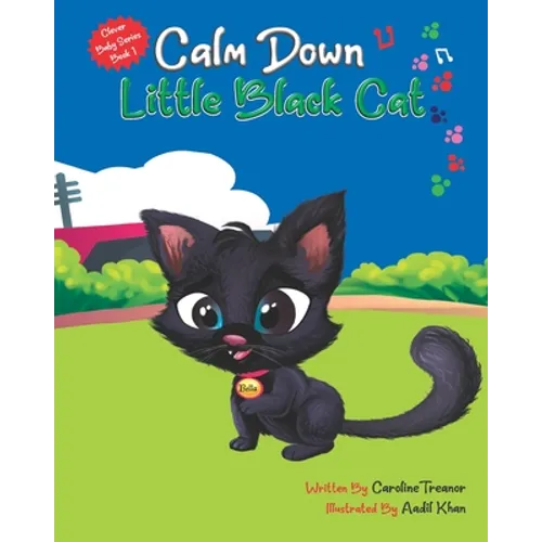 Calm Down Little Black Cat: Clever Baby Series (Book 1)