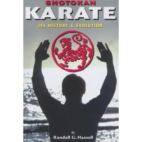 Shotokan Karate: Its History and Evolution