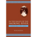In the Valley of the Smoking River: Coming of Age