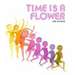 Time Is a Flower