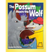 The Possum Meets the Wolf