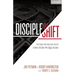Discipleshift: Five Steps That Help Your Church to Make Disciples Who Make Disciples