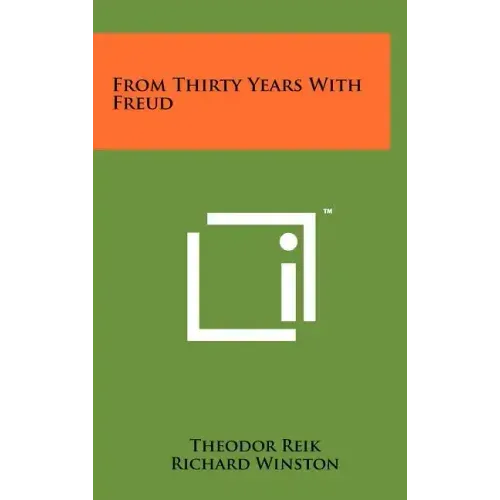From Thirty Years With Freud