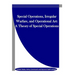 Special Operations, Irregular Warfare, and Operational Art: A Theory of Special Operations