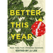 Better This Year: More Tales from Christmas Survivors