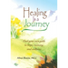 Healing Is a Journey: Find Your Own Path to Hope, Recovery, and Wellness