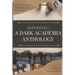 Aesthetic: A Dark Academia Anthology