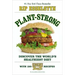 Plant-Strong: Discover the World's Healthiest Diet--With 150 Engine 2 Recipes