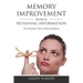 Memory Improvement: The Key to Retaining Information
