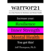 warr;or21: A 21-Day Practice for Resilience and Mental Health - Increase Your: Resilience, Inner Strength, & Mental Health - You Got This!