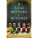 A Secret History of Witches