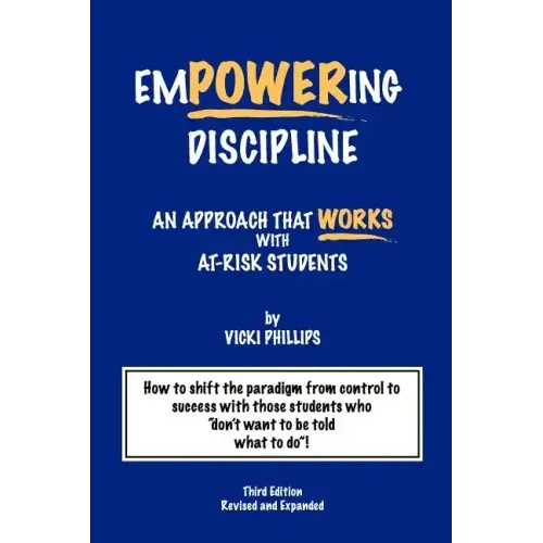 Empowering Discipline: An Approach that Works with At-Risk Students