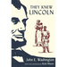 They Knew Lincoln