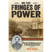 On the Fringes of Power: The Life and Turbulent Career of Stephen Wallace Dorsey