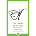 The Spring of My Life: And Selected Haiku