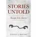 Stories Untold: Escape from Slavery