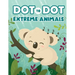 Dot to Dot Extreme Animals: Let's Fun Animal Dot Pictures to Make by Numbers for Kids Ages 4-8