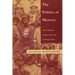 The Politics of Memory: Native Historical Interpretation in the Colombian Andes