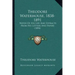 Theodore Waterhouse, 1838-1891: Notes Of His Life And Extracts From His Letters And Papers (1894)