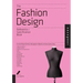 The Fashion Design Reference & Specification Book: Everything Fashion Designers Need to Know Every Day