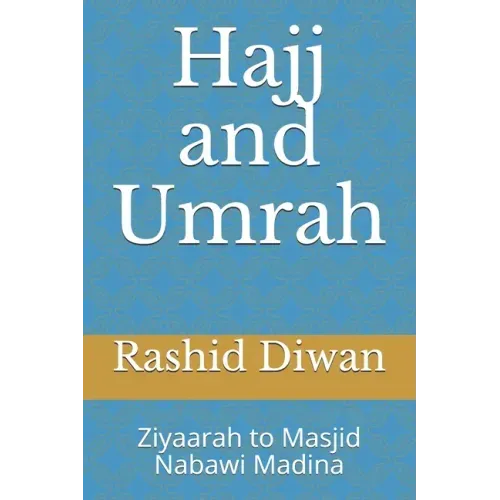 Hajj and Umrah: Ziyaarah to Masjid Nabawi Madina