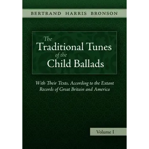 The Traditional Tunes of the Child Ballads, Vol 1