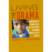 Living the Drama: Community, Conflict, and Culture among Inner-City Boys