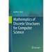 Mathematics of Discrete Structures for Computer Science