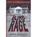 Blind Rage: A True Story of Sin, Sex, and Murder in a Small Arkansas Town