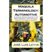 Maquila Terminology: Automotive: An English-Spanish Guide with the Most Frequently Used Technical Terms of the Maquila Industry