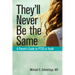 They'll Never Be the Same: A Parent's Guide to Ptsd in Youth