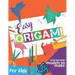 Easy Origami Book: Simple Step-by-Step Instructions To Make Models (Origami Papercraft)