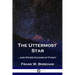 The Uttermost Star: ...and Other Gleams of Fancy