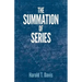 The Summation of Series