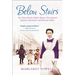 Below Stairs: The Classic Kitchen Maid's Memoir That Inspired Upstairs, Downstairs and Downton Abbey