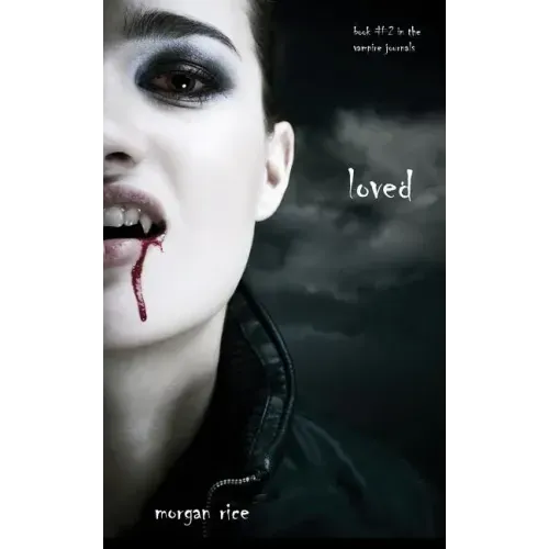 Loved (Book #2 in the Vampire Journals)