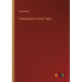 Autobiography of Henry Taylor