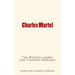 Charles Martel: the Military Leader and Frankish Defender