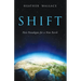 Shift: New Paradigms for a New Earth