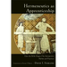 Hermeneutics as Apprenticeship: How the Bible Shapes Our Interpretive Habits and Practices