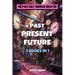 Past Present Future: Three Adventures In One - Duel at Dawn, Mystery Movie Madness, Stranded Starship