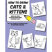 How to Draw Cats and Kittens: Step-by-Step Illustrations Make Drawing Easy
