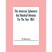 The American Ephemeris And Nautical Almanac For The Year 1861
