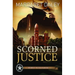 Scorned Justice: The Men of the Texas Rangers - Book 3