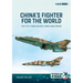 China's Fighter for the World Volume 2: The F-7/Ft-7 Family: Equipment & World-Wide Service