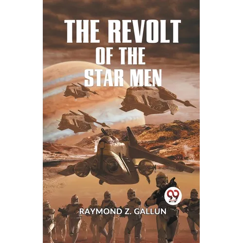 The Revolt Of The Star Men