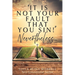 "It Is Not Your Fault That You Sin!" Nevertheless...