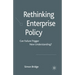 Rethinking Enterprise Policy: Can Failure Trigger New Understanding?
