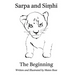 Sarpa and Siṃhī: The Beginning