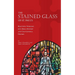 The Stained Glass of St. Paul's: Beautiful Windows into Bible Mystery and Chattanooga History